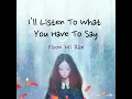 Yoon Mi Rae (윤미래) - I'll Listen To What You Have To Say (School 2015 OST) [Sub Indo]