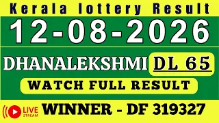 KERALA DHANALEKSHMI DL-65 KERALA LOTTERY RESULT 12 8 26 LIVE KERALA LOTTERY RESULT TODAY