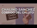 Corrido del Gallito (Remastered 2025) - Chalino Sánchez