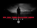 Download Lagu Ek Din Teri Raahon Mein ( REMIX ) | DJ MITRA | Javed Ali, Pritam | Naqaab