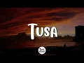 Tusa (Letra/Lyrics) - Karol G, Nicki Minaj