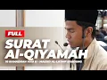Download Lagu EMOTIONAL RECITATION SURAH AL-QIYAMAH FULL  سورة القيامة  - MUZAMMIL HASBALLAH