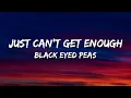 Download Lagu Black Eyed Peas – Just Can't Get Enough (Lyrics)