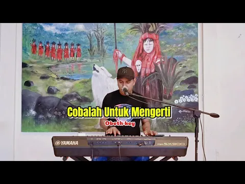 Download MP3 COBALAH UNTUK MENGERTI COVER OBET KEY