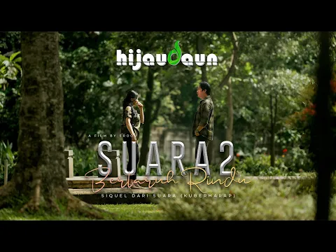 Download MP3 Hijau Daun - Suara 2 (Bertaruh Rindu) | Official Music Video