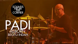padi reborn begitu indah sounds from the corner live 47