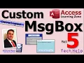 Create a Custom Dynamic MsgBox in Microsoft Access Using VBA Part 5 Third Button