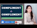 COMPLEMENT VS COMPLIMENT What s the difference Confusing words