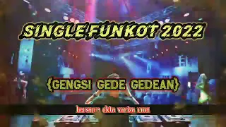 Download SINGLE FUNKOT (GENGSI GEDE GEDEAN) MP3