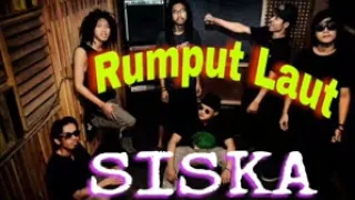 reggae rumput laut siska