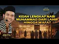 Download Lagu KISAH LENGKAP NABI MUHAMMAD LAHIR HINGGA WAFAT | Ustadz Abdul Somad, Lc.MA