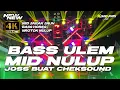 Lagu DJ CEK SOUND FULL BASS HOREG BASS ULEM MIDDLE NULUP ANDALAN SOUND HOREG MANTAP SEKALI 