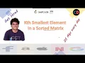 Kth Smallest Element in a Sorted Matrix Leetcode 378 Live Coding Session
