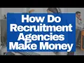 How Do Recruitment Agencies Make Money