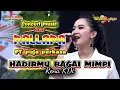 Download Lagu HADIRMU BAGAI MIMPI Rena KDI NEW PALLAPA MAGELANG