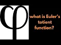 Number Theory Euler s Totient Function Definition and Basic Example