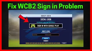 WCB2 sign in problem Quick fix