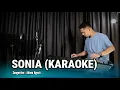 Download Lagu SONIA (KARAOKE/LIRIK) - DANGDUT VERSI UDA FAJAR