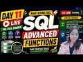 Day 11 Advanced SQL Functions Aggregate Conversion Conditional Functions SQL Full Course