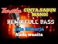 Download Lagu Cinta sabun mandi Jaja Miharja karaoke remix nada wanita