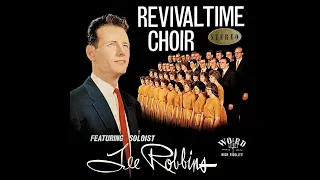 The Revivaltime Choir - Featuring Soloist Lee Robbins 1962 Full Album