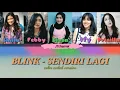 Blink - Sendiri Lagi (lyric)