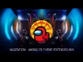 Among us Magentium Extended Remix | 1 hour