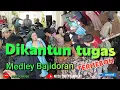 Download Lagu DIKANTUN TUGAS Medley BAJIDORAN Terlama  Live bajidoran