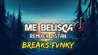 Download ME BELISCA REMIX BREAKS FVNKY MP3