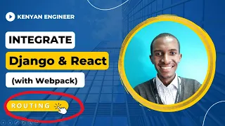 Django and React Integration Part 2 - Routing