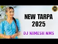 Download Lagu NEW TARPA NONSTOP 2025 ( TIMLI TARPA MIX ) DJ NIMESH NMS 🥁🎤🎶