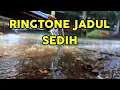 Download Lagu RINGTONE SEDIH,Banyak di cari