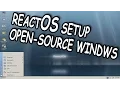 ReactOS Free and Open-Source Install First Look Tutorial