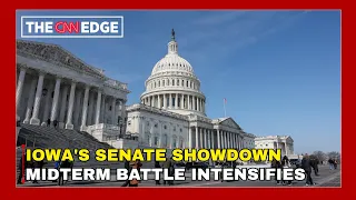 Iowa Senate Showdown: Campaigns Intensify As Control Of Congress Hangs In The Balance