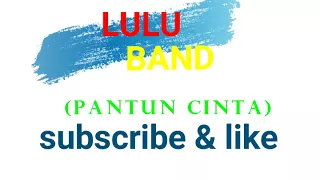 Download PANTUN CINTA - LULU BAND (BAND LEDO) MP3