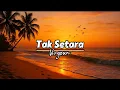 Lagu Virgoun - Tak Setara (Lirik Lagu)