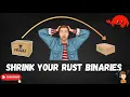 Shrink Your Rust Binaries Ultimate Optimization Guide
