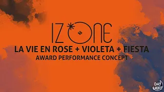 Download IZ*ONE - La Vie En Rose + Violeta + Fiesta (Award Perf. Concept) MP3