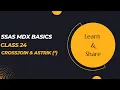 DATA ANALYTICS WITH MDX Class 24 - CrossJoin Astrik Comma