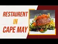 Top 10 Best Restaurants In Cape May New Jersey