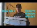 How Do I Remove Window Blinds
