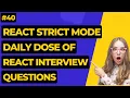 React Strict Mode React Interview Questions