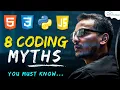 8 Myths Every Coder Should Know Before Start to Code Coding Myths - for Beginners