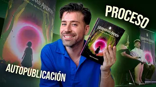 Así fue ESCRIBIR y AUTOPUBLICAR mi libro 📖 Todo el proceso + PRESENTACIÓN