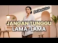 Lagu Jangan Tunggu Lama-Lama – Jazz Dangdut Cover | Jazzin Indonesia