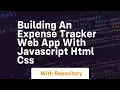 Building an expense tracker web app with javascript html css