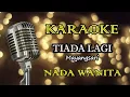 Download Lagu TIADA LAGI - MAYANGSARI || KARAOKE WANITA