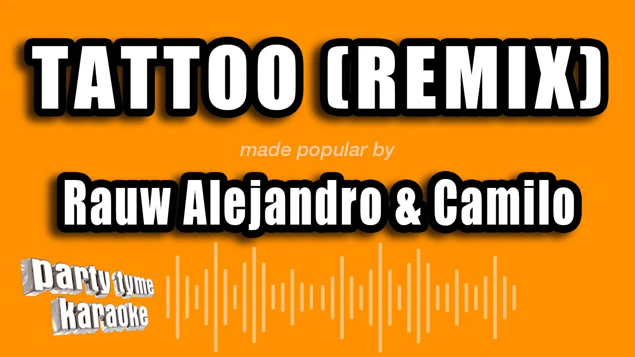 Rauw Alejandro & Camilo - Tattoo (Remix) (Versión Karaoke)