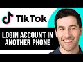 HOE JE INLOGT OP JE TIKTOK-ACCOUNT OP EEN ANDERE TELEFOON IN 2025! (VOLLEDIGE GIDS)