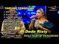 Download Lagu TARLING TENGDUNG ~ Koleksi Terbaik ~ KLAMBU BIRU FULL ALBUM DEDE RISTY